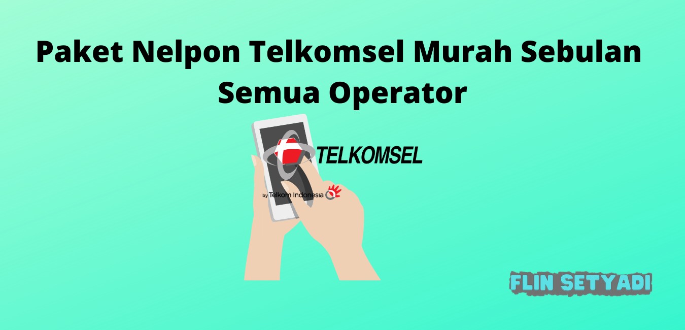 Paket Nelpon Telkomsel Murah Sebulan