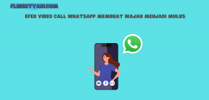 Efek Video Call WhatsApp