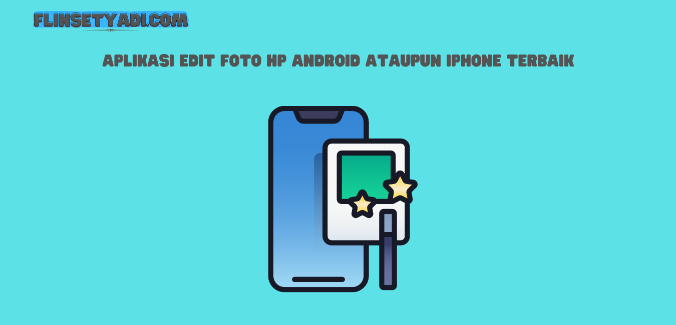 Aplikasi Edit Foto Hp