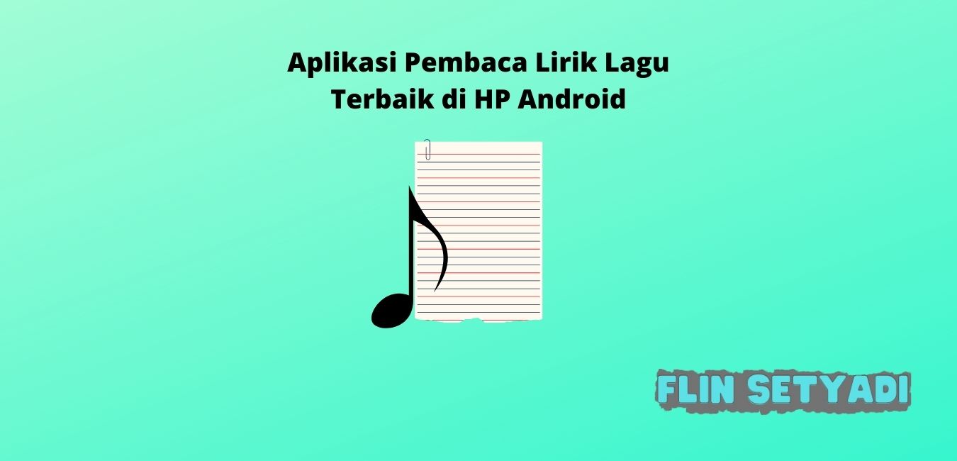 Aplikasi Pembaca Lirik Lagu Terbaik di HP Android