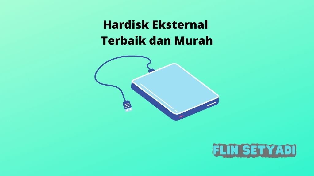 Hardisk Eksternal Terbaik dan Murah