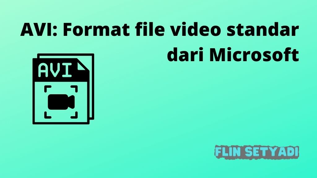 AVI: Format file video standar dari Microsoft