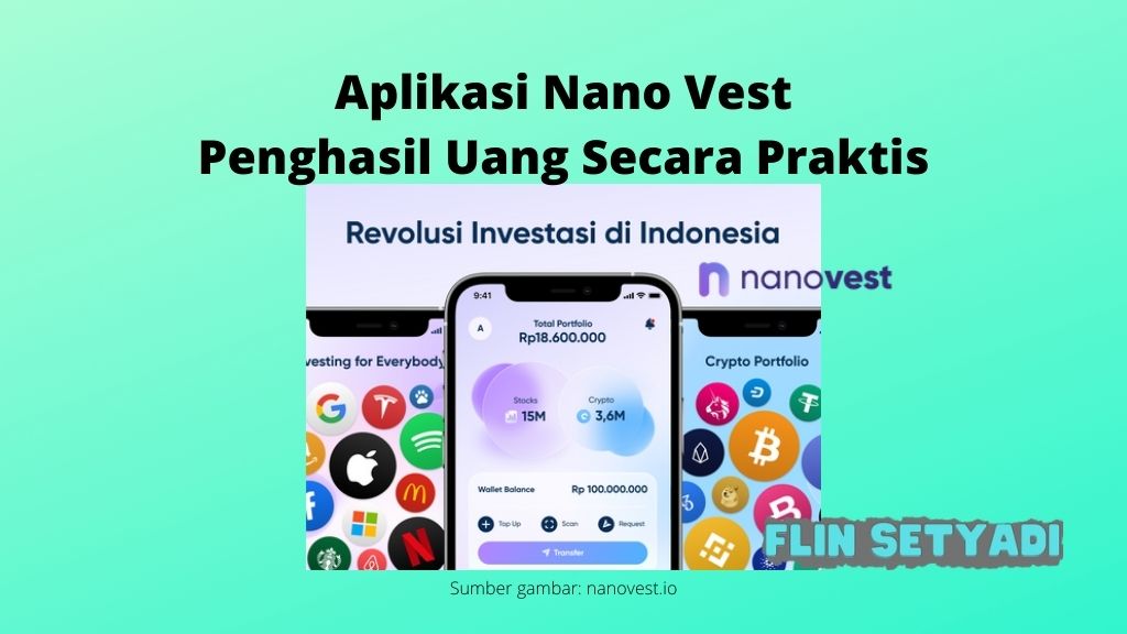 Aplikasi Nano Vest Penghasil Uang Secara Praktis