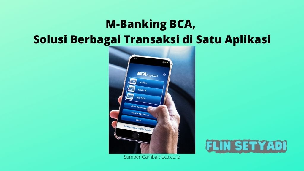M-Banking BCA, Solusi Berbagai Transaksi di Satu Aplikasi