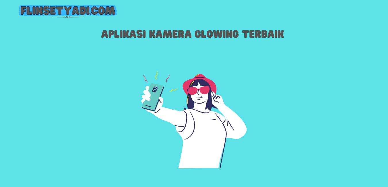 Aplikasi Kamera Glowing