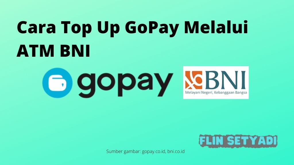Cara Top Up GoPay Melalui ATM BNI