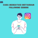 Mengatasi Instagram Following Sendiri