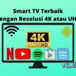 Smart TV Terbaik Dengan Resolusi 4K atau UHD
