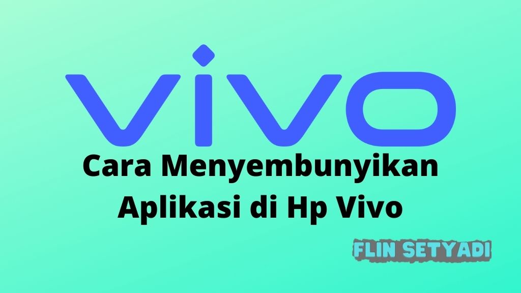 Cara Menyembunyikan Aplikasi di Hp Vivo