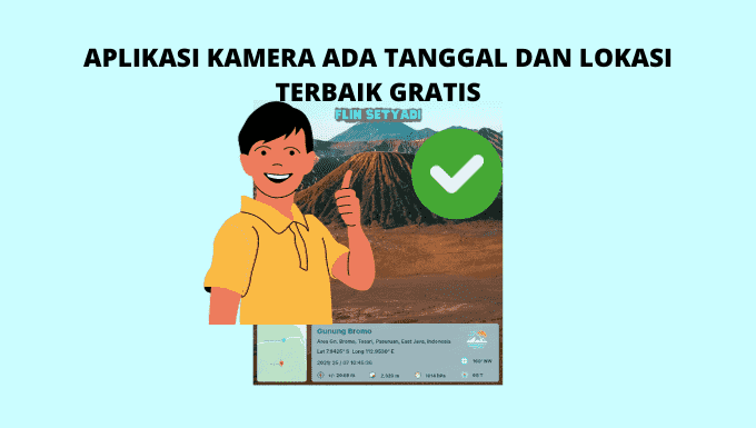 Aplikasi Kamera Ada Tanggal dan Lokasi Terbaik Gratis