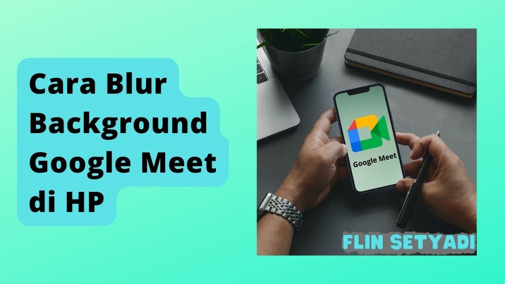 Cara Blur Background Google Meet di HP