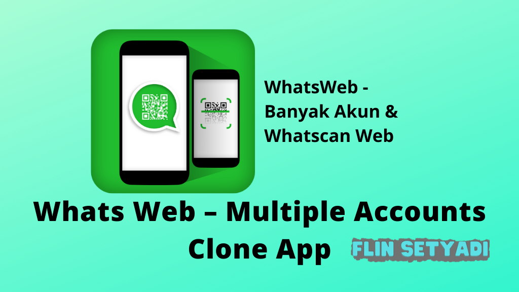 Aplikasi Multiakun Whats Web – Multiple Accounts Clone App