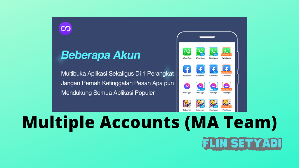 Clone Aplikasi dengan Multiple Accounts (MA Team)