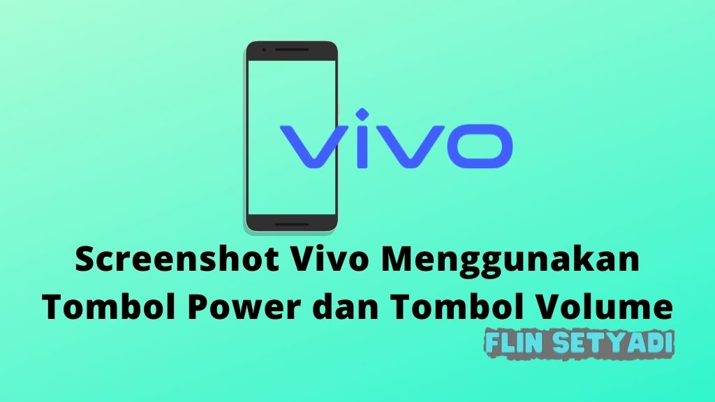 Screenshot Vivo Menggunakan Tombol Power dan Tombol Volume