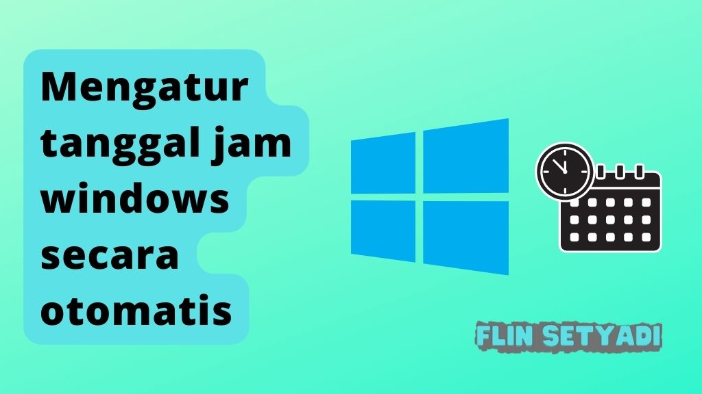 Mengatur tanggal jam windows secara otomatis