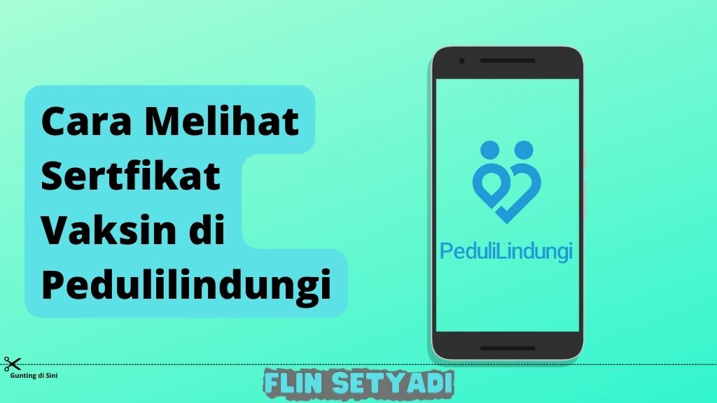 Cara Melihat Sertfikat Vaksin di Pedulilindungi