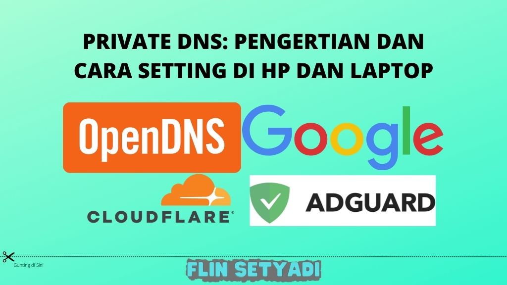 Private DNS Pengertian dan Cara Setting di HP dan Laptop