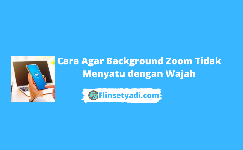 background zoom tidak menyatu dengan wajah