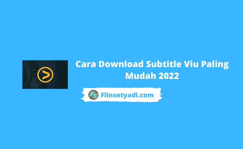 cara download subtitle viu