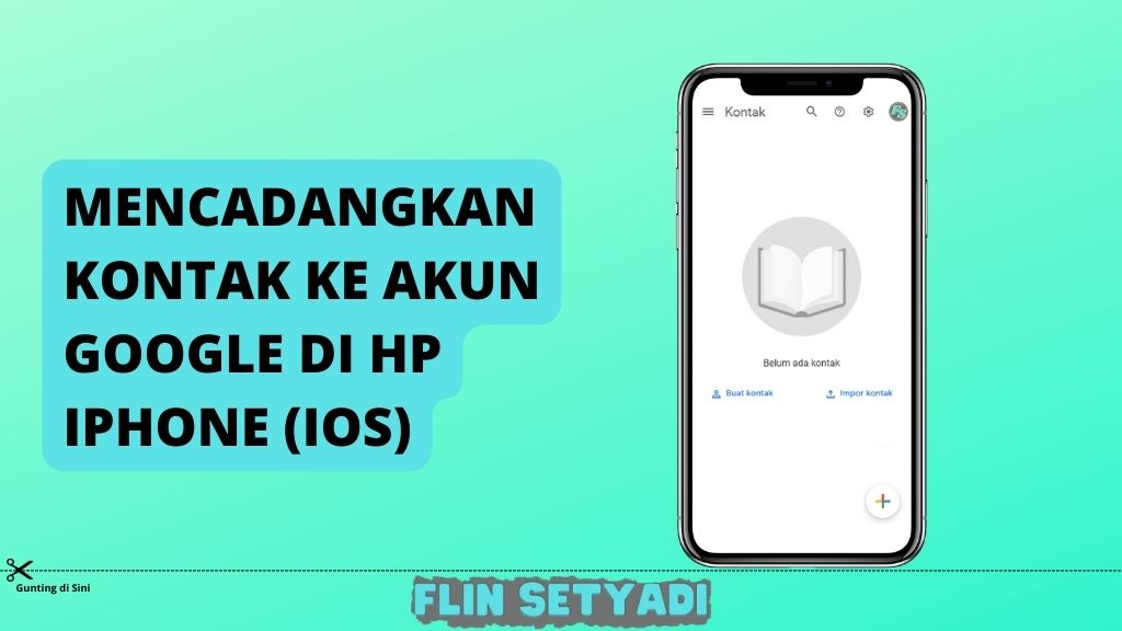 Mencadangkan Kontak Ke Akun Google di HP iPhone (iOS)