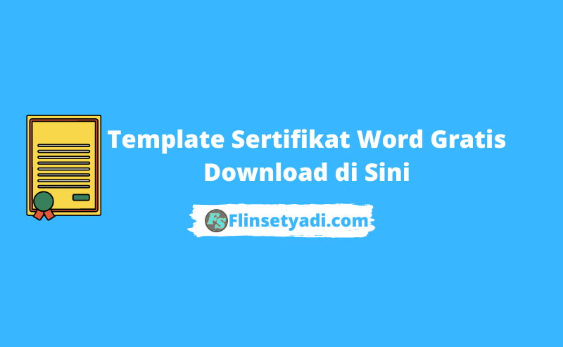 Template Sertifikat Word Gratis Download di Sini