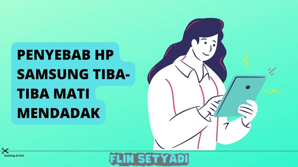 Penyebab HP Samsung Tiba-Tiba Mati Mendadak