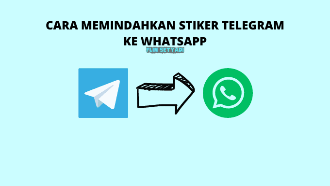 Cara Memindahkan Stiker Telegram ke WhatsApp