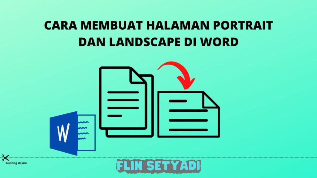 Cara Membuat Landscape Dan Portrait Dalam Satu File Word Arsip Flin Setyadi