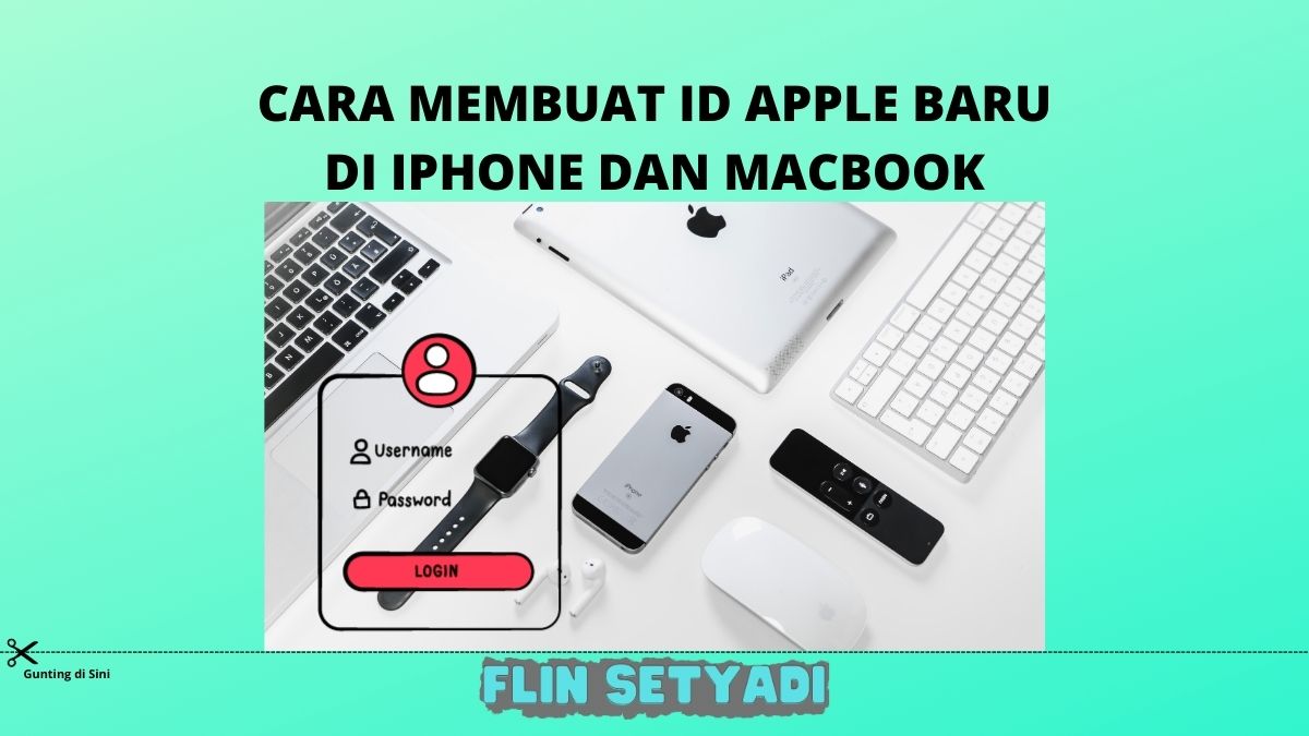 Cara Membuat ID Apple Baru di iPhone dan Macbook