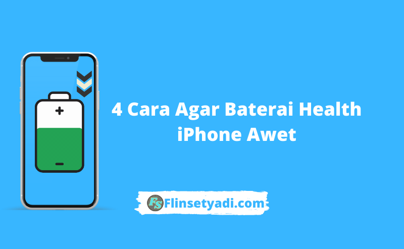 Cara Agar Baterai Health iPhone Awet