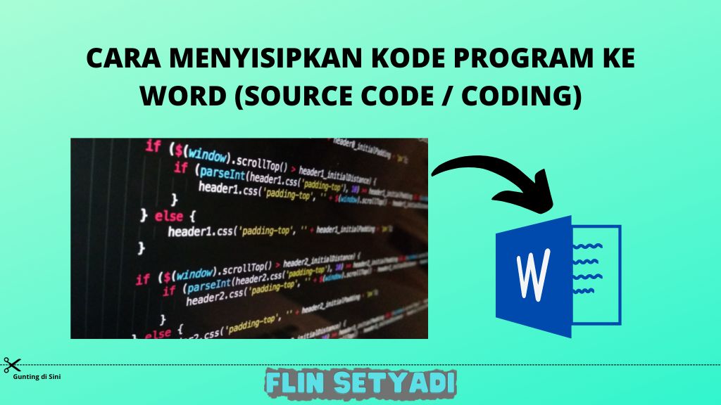 Cara Menyisipkan Kode Program ke Word (Source Code Coding)