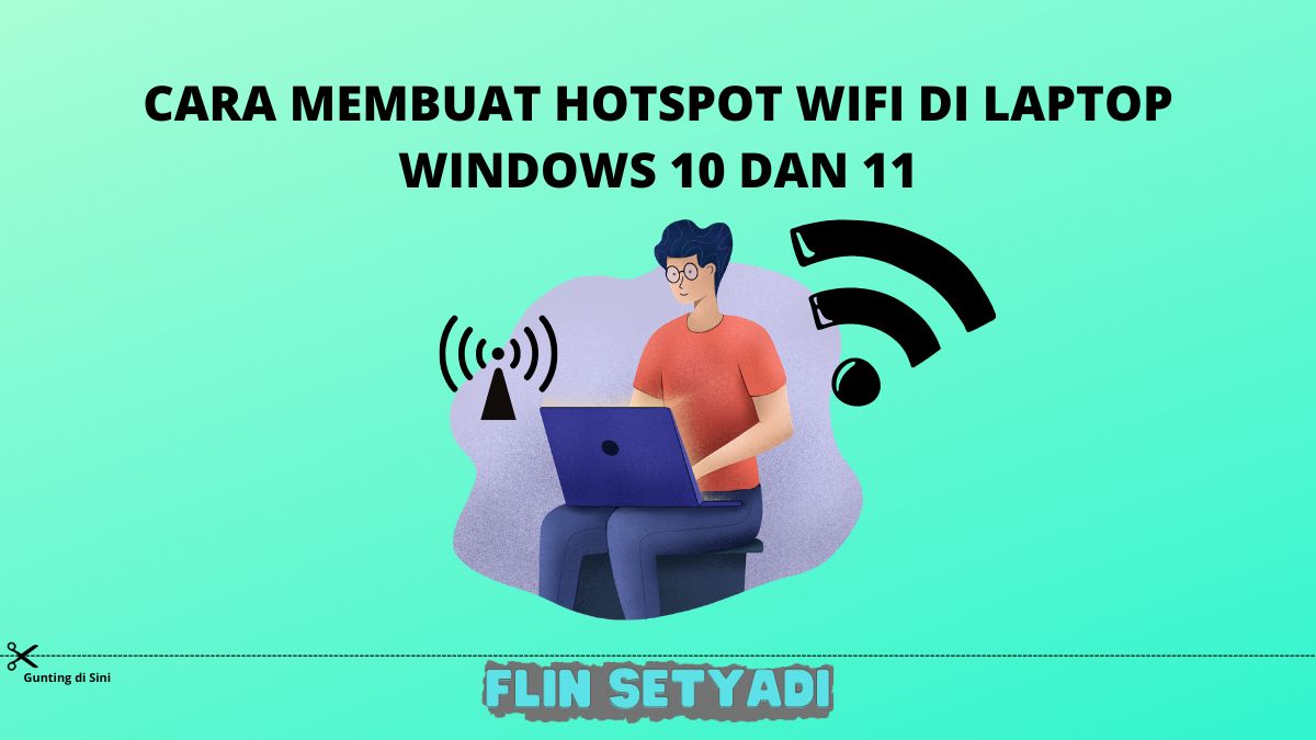 Cara Membuat Hotspot WiFi Di Laptop Windows 10 dan 11