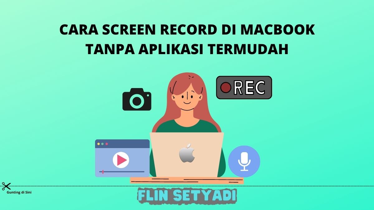 Cara Screen Record di MacBook Tanpa Aplikasi Termudah
