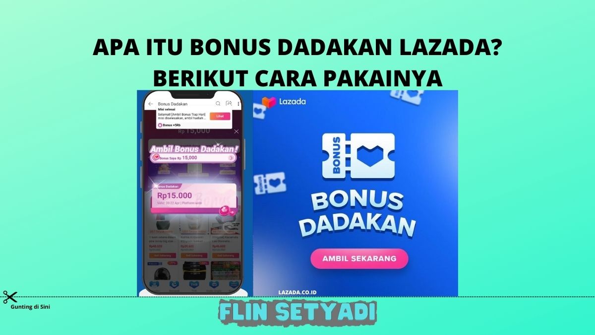 Apa Itu Bonus Dadakan Lazada dan Berikut Cara Pakainya