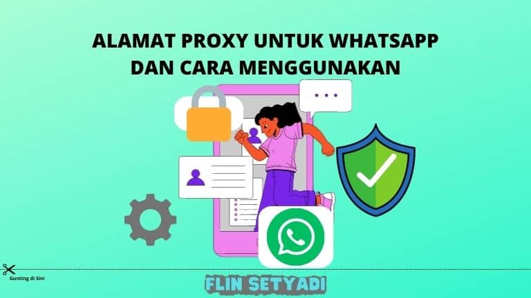 Alamat Proxy Untuk WhatsApp dan Cara Menggunakan