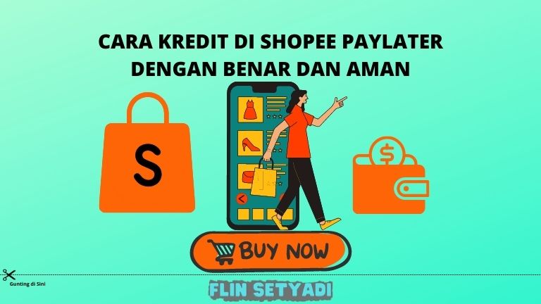 Cara Kredit di Shopee PayLater Dengan Benar dan Aman