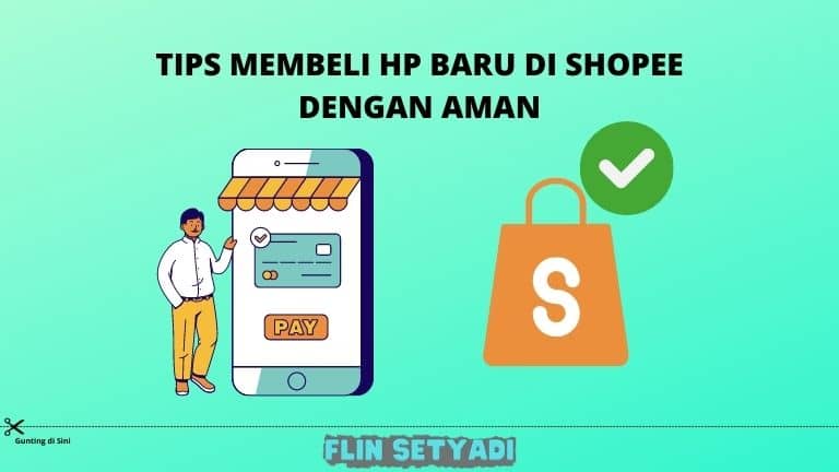 Tips Membeli HP Baru di Shopee Dengan Aman-min