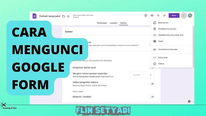 Cara Mengunci Google Form