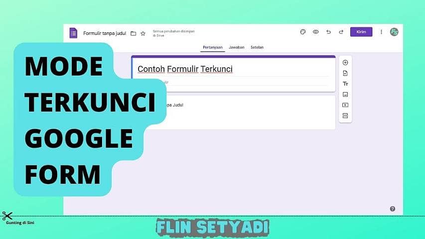 Tentang Mode Terkunci Google Form