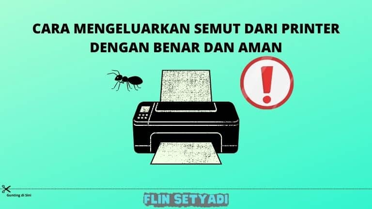 Cara Mengeluarkan Semut dari Printer dengan Benar dan Aman