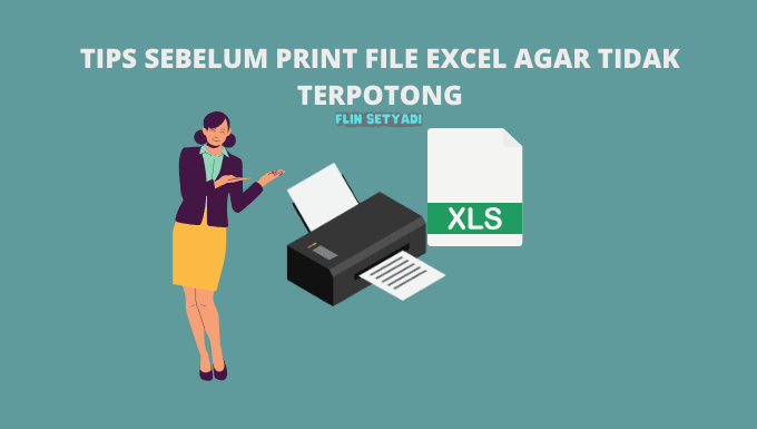 Tips Sebelum Print File Excel Agar Tidak Terpotong